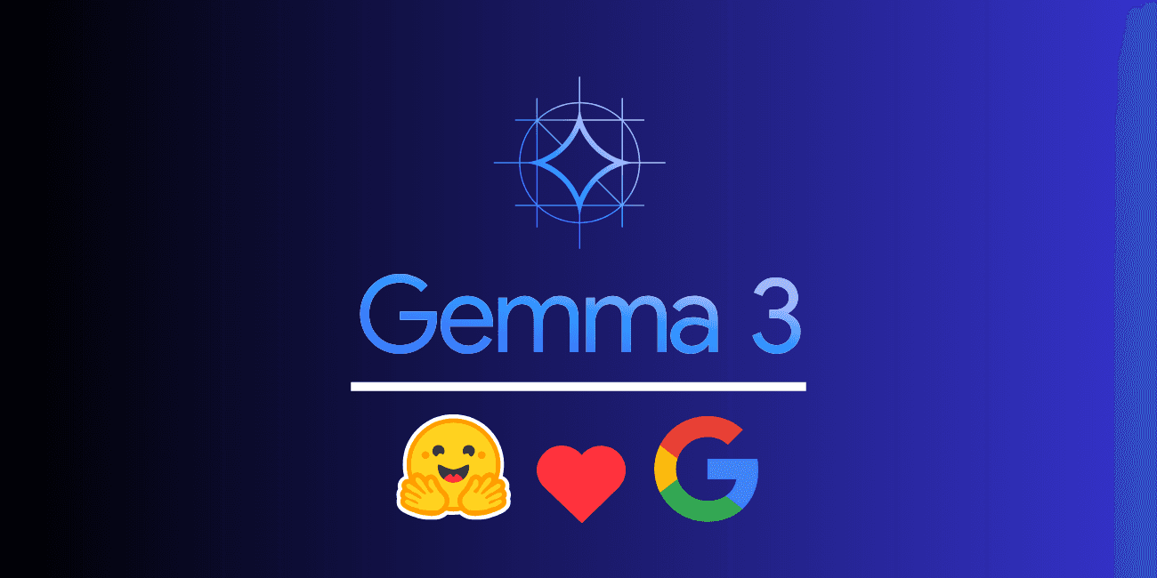 Google Launches Gemma 3: Multimodal Open LLM