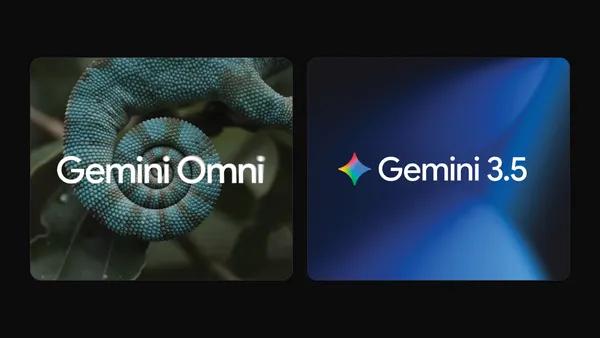 Gemini Omni and 3.5: Google's Latest AI Models